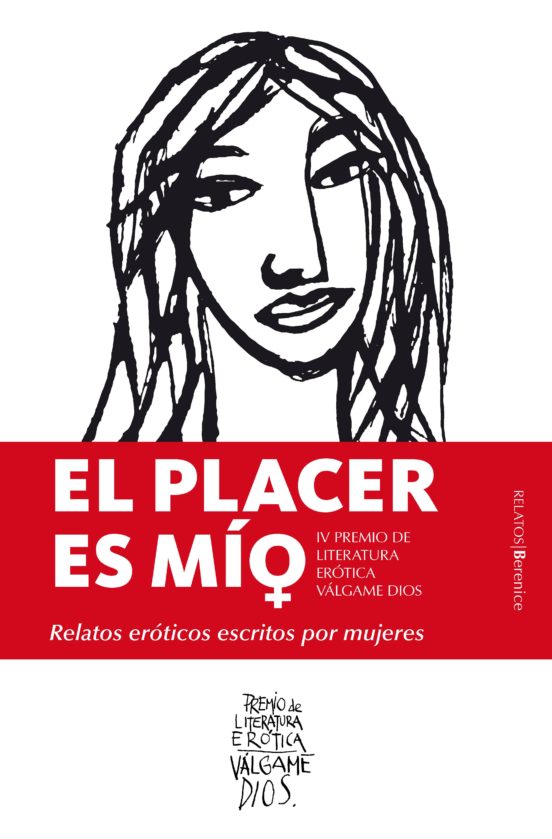 El Placer Es Mío: Relatos Eróticos Escritos Por Mujeres