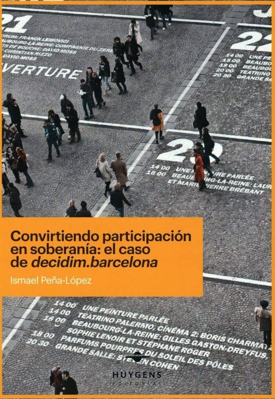 Convirtiendo Participación En Soberanía: El Caso De Decidim.barcelona