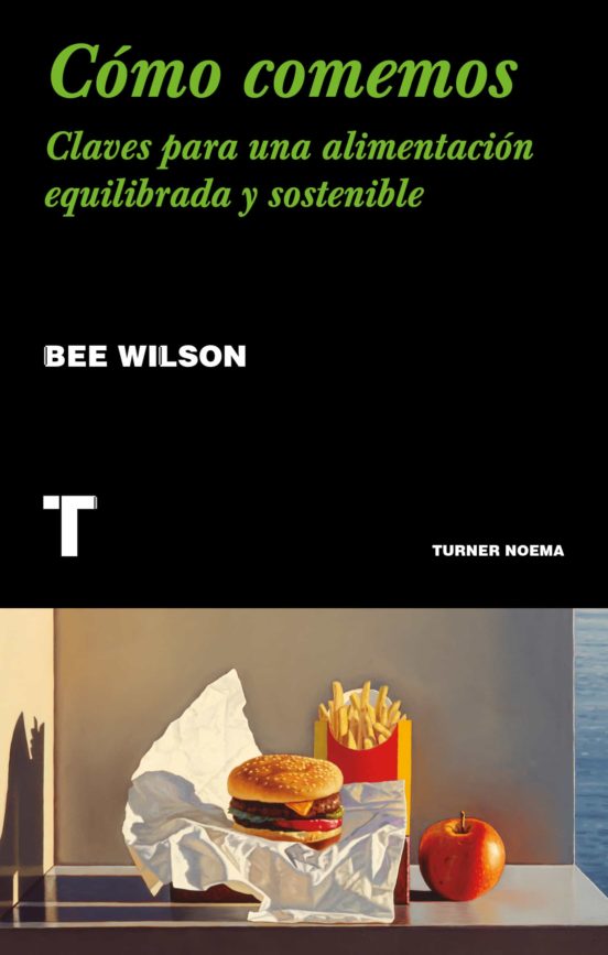 Cómo Comemos. Claves Para Una Alimentación Equilibrada Y Sostenib Le