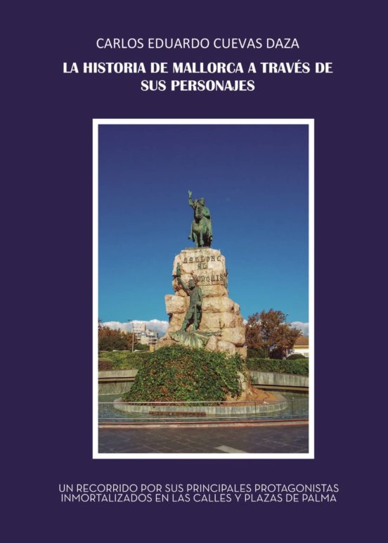 La Historia De Mallorca A Través De Sus Personajes