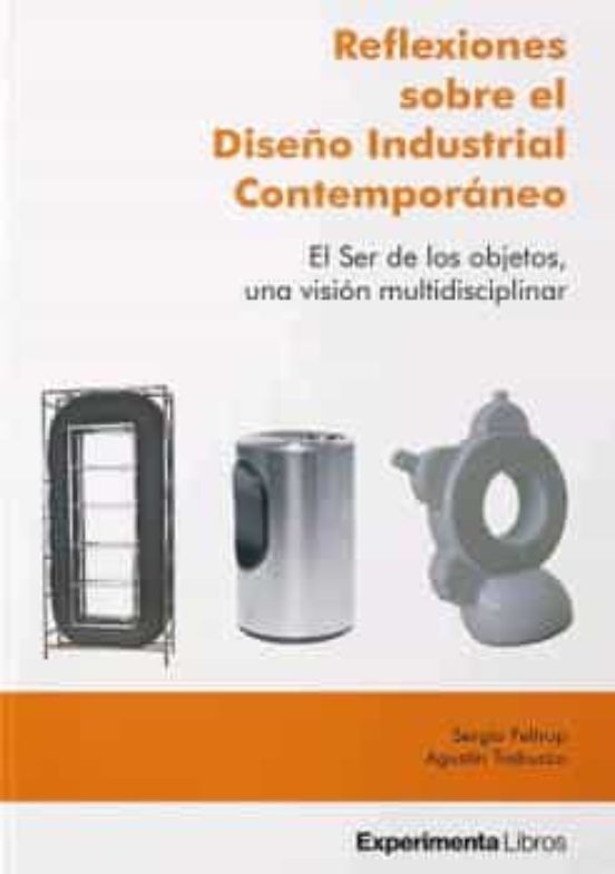 Reflexiones Sobre El Diseño Industrial Contemporáneo