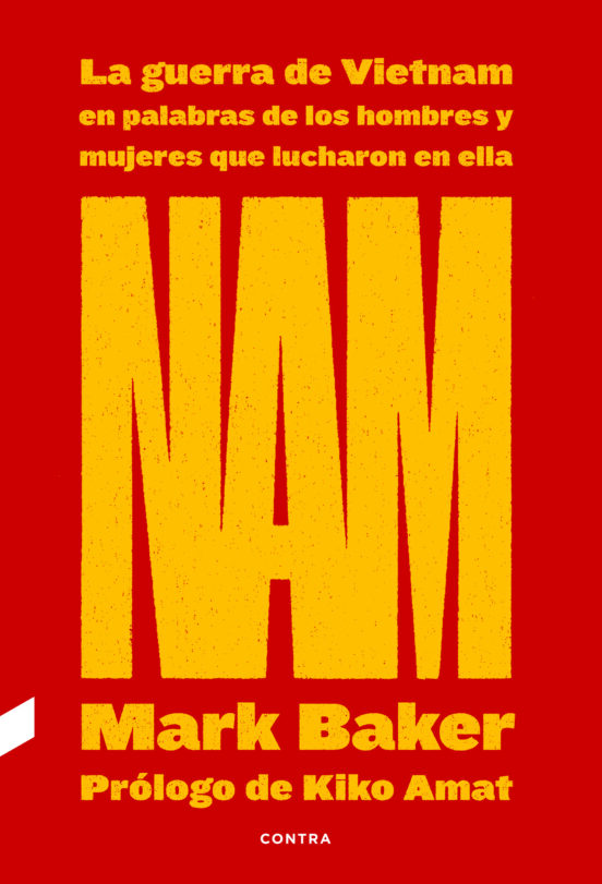 Portada de NAM: La guerra de Vietnam en palabras de los hombres y mujeres que lucharon en ella