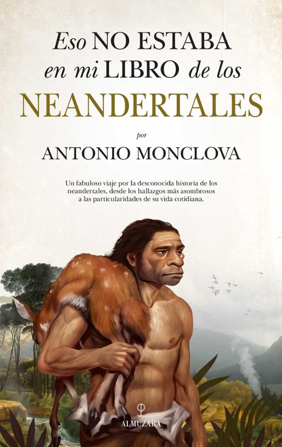Eso No Estaba En Mi Libro De Los Neandertales