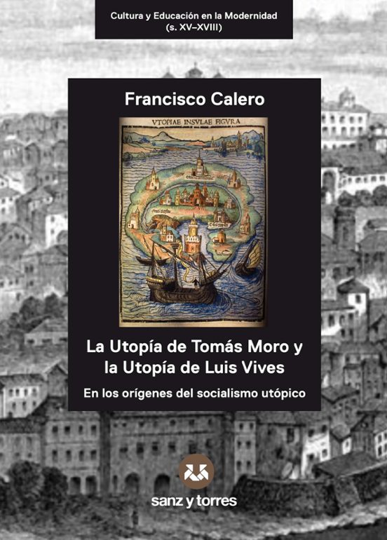 La Utopía De Tomás Moro Y La Utopía De Luis Vives