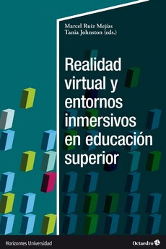 Realidad Virtual Y Entornos Inmersivos En Educación Superior