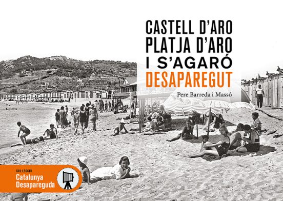 Castell D Aro Platja D Aro I S Agaró Desaparegut
