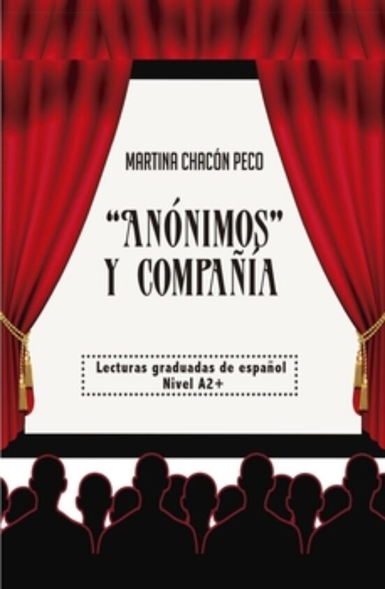 Anonimos y Compañia. Lecturas Graduadas de Español Nivel A2+