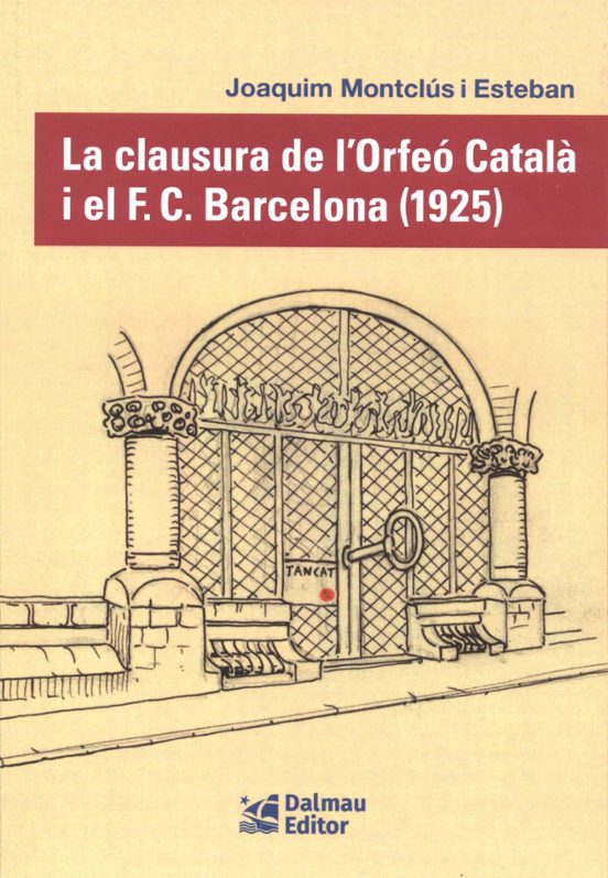 La Clausura De L'Orfeó Català I El F. C. Barcelona