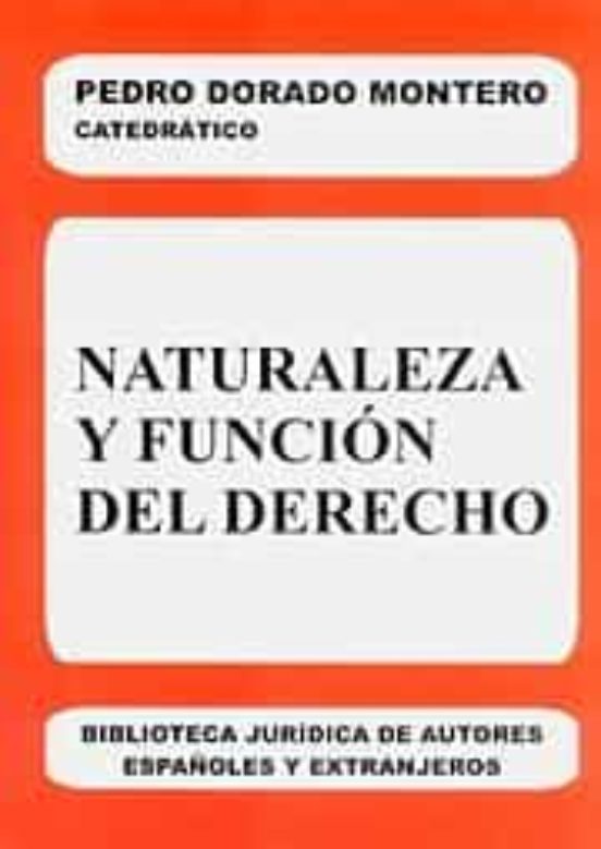 Naturaleza Y Función Del Derecho