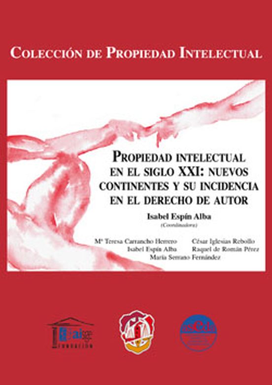 Propiedad Intelectual En El Siglo Xxi: Nuevos Continentes Y Su In Cide