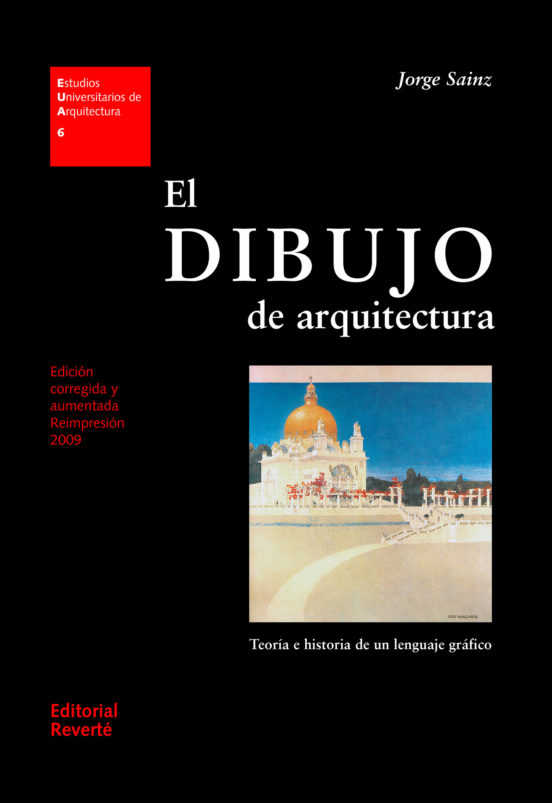El Dibujo De Arquitectura: Teoria E Historia De Un Lenguaje Grafi Co