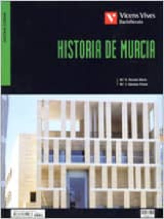 Hispania Historia De Murcia 2º Bachillerato