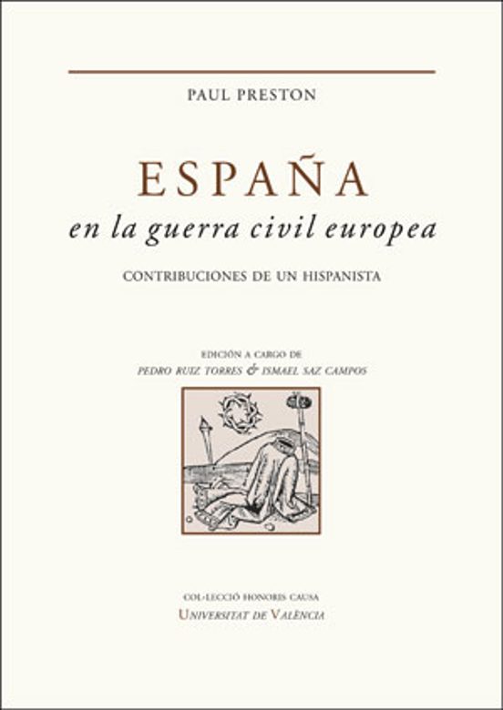 España En La Guerra Civil Europea: Contribuciones De Un Hispanista