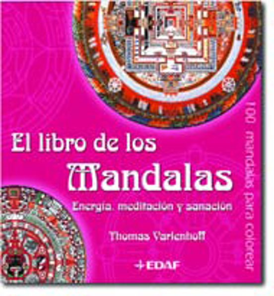 El Libro de los Mandalas: Energia Meditacion y Sanacion
