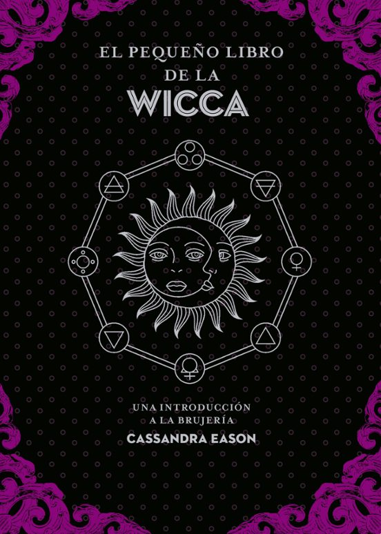 El Pequeño Libro De La Wicca