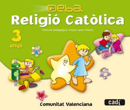 Religió Católica 3 Anys. Projecte Deba. Comunitat Valenciana