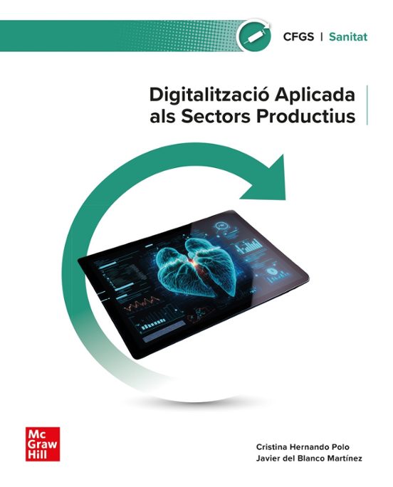 Digitalització Aplicada Al Sistema Productiu. Sanitat. Grau Superior
