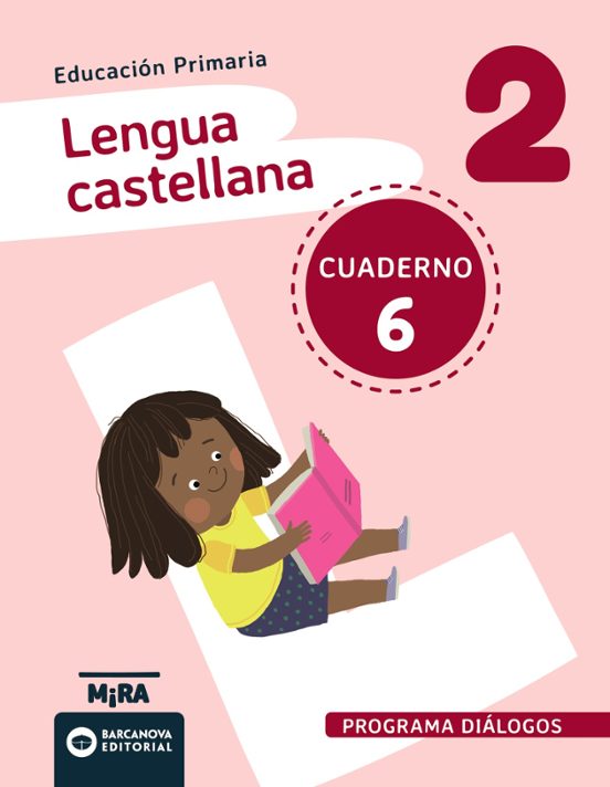 Lengua Castellana 2º Primaria Diálogos Cuaderno 6