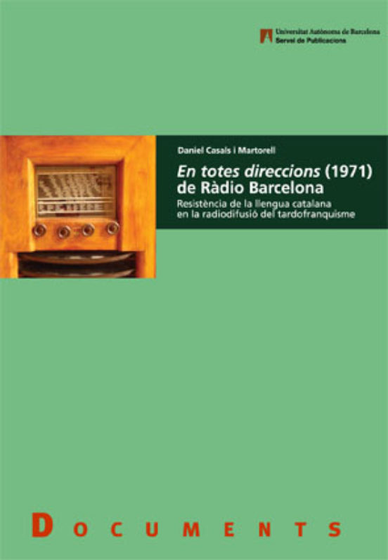 En Totes Direccions De Radio Barcelona: Resistencia A La L Leng