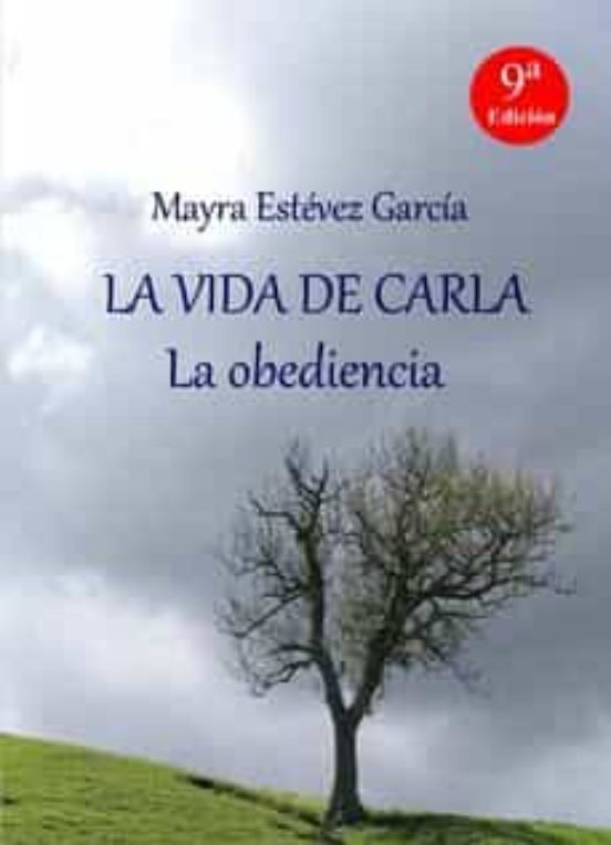 LA VIDA DE CARLA. La obediencia