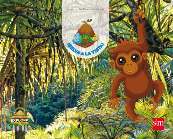 Explora Selva a la Vista Nivel 2 2º Trimestre 4 Años Mec Castellano Ed