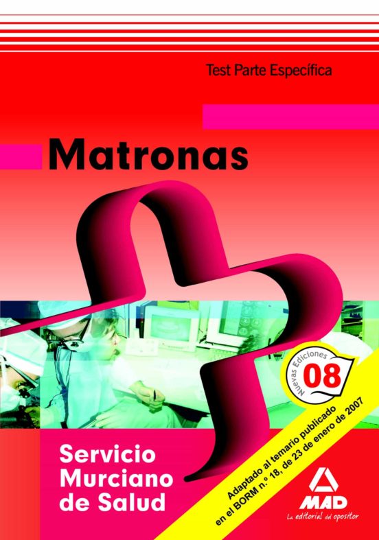 Matronas Del Servicio Murciano De Salud. Test Parte Específica