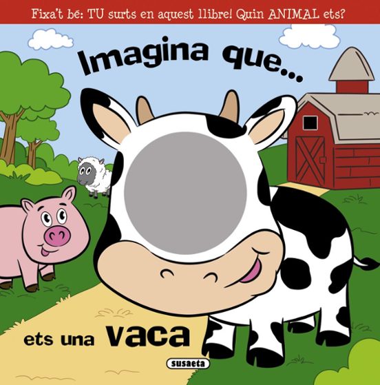 Imagina Que Ets Una Vaca