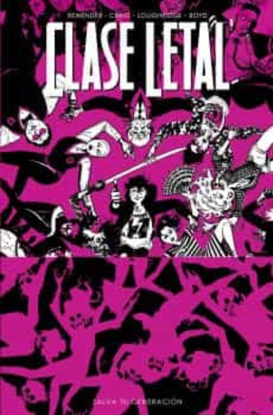 Clase letal 10. Salva tu generación