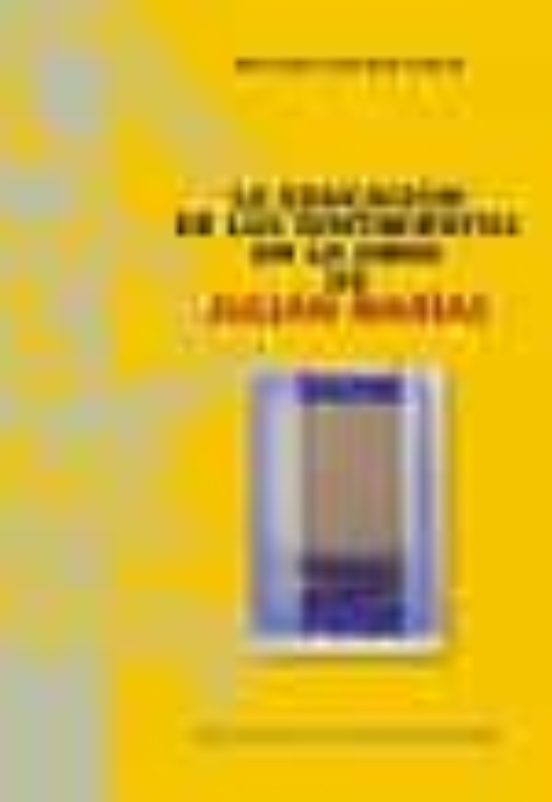 Educación De Los Sentimientos En La Obra De Julián Marías