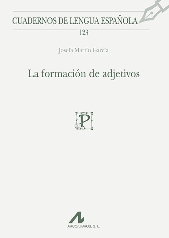 La Formación De Adjetivos