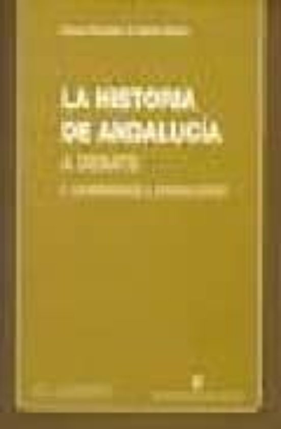 La Historia De Andalucia A Debate : Campesinos Y Jornaleros