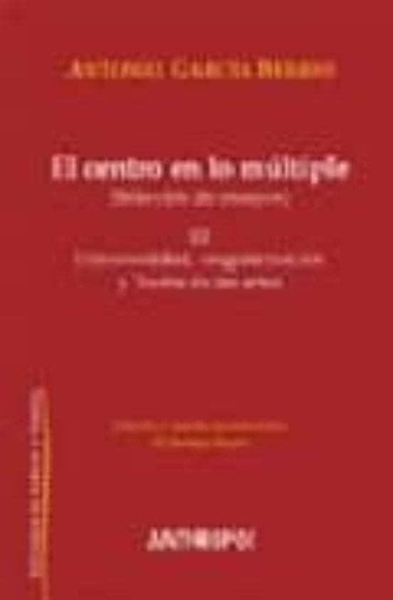 El Centro En Lo Multiple Iii: El Contenido De Las Formas