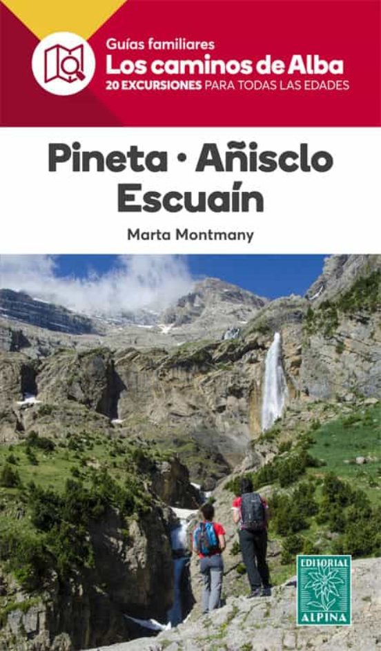 Pineta. Añisclo. Escuain. Los Caminos Del Alba