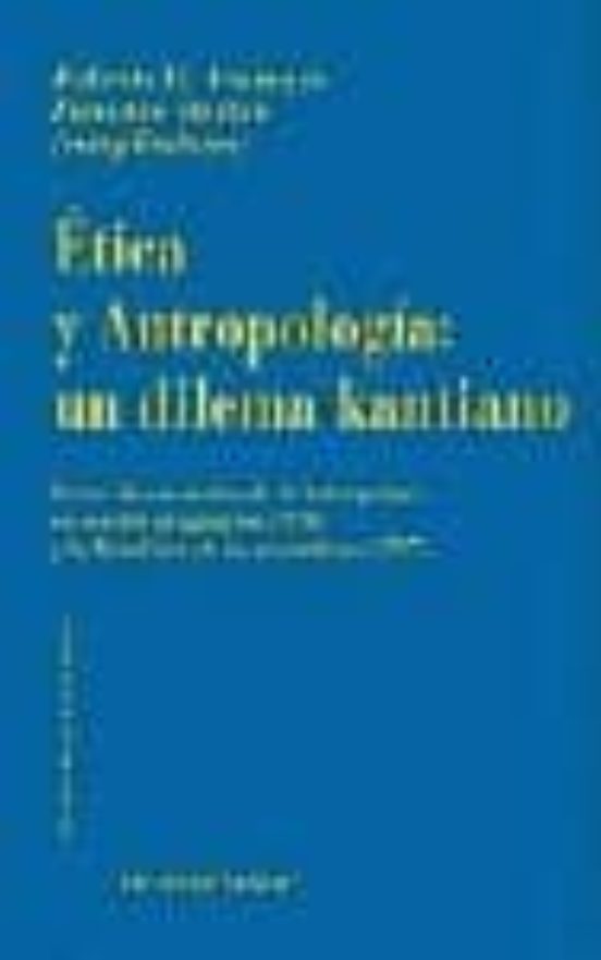 Etica Y Antropologia: Un Dilema Kantiano