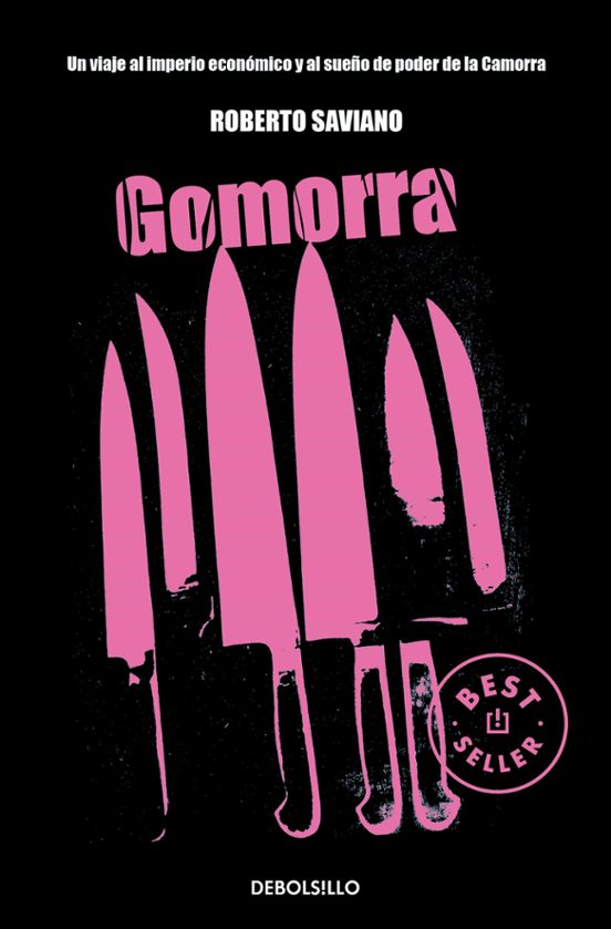 Gomorra: Un Viaje Al Imperio Economico Y Al Sueño De Poder De La Camor