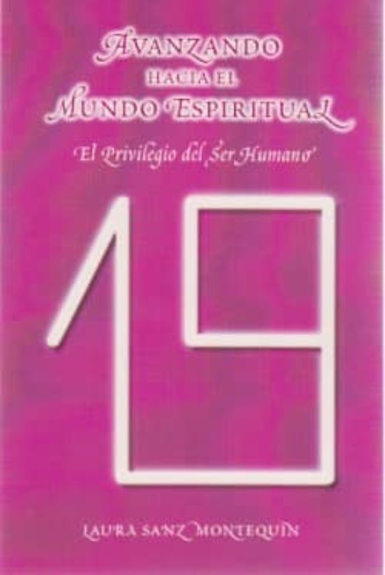 Avanzando Hacia El Mundo Espiritual: El Privilegio Del Ser Humano