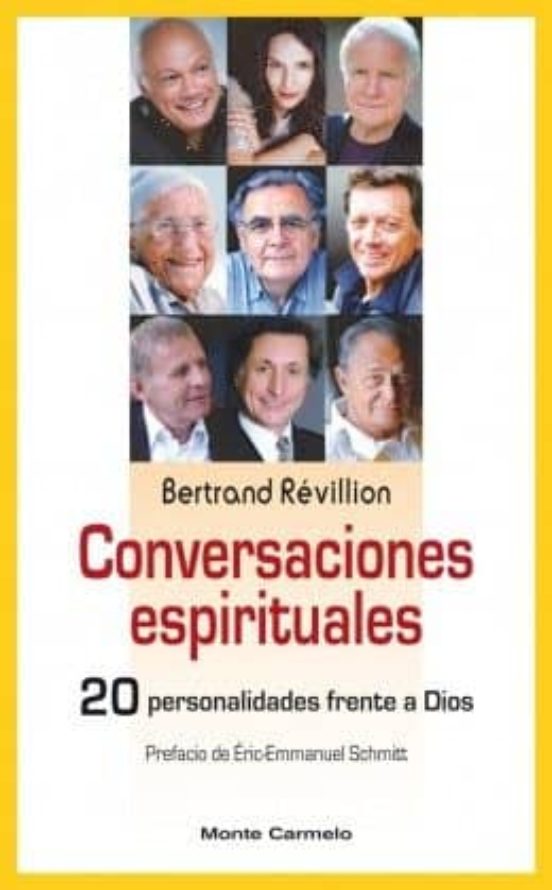 Conversaciones Espirituales: 20 Personalidades Frente A Dios