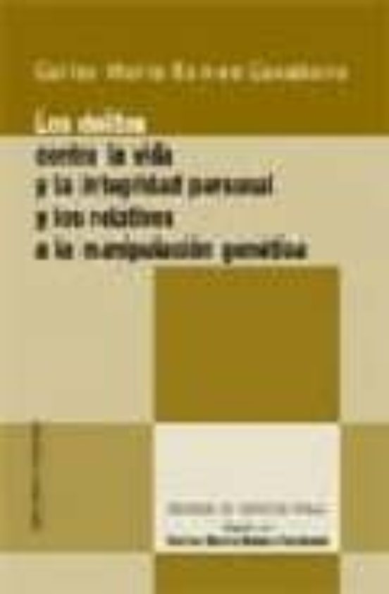 Los Delitos Contra La Vida Y La Integridad Personal Y Los Relativ Os A