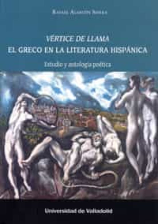 Vértice de Llama: El Greco en la Literatura Hispánica