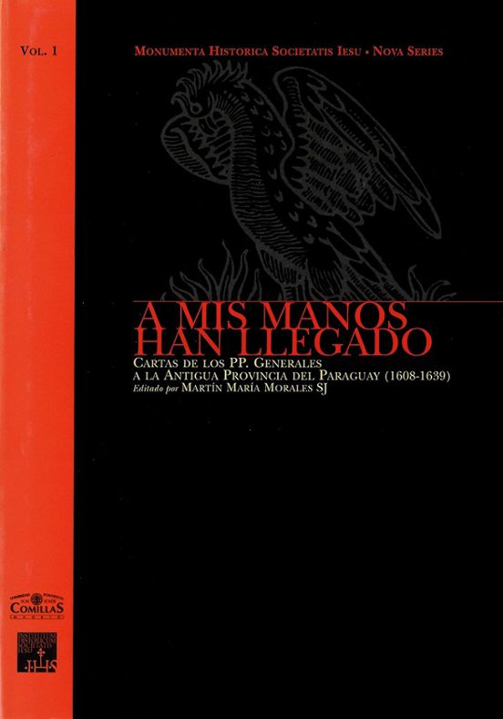 A Mis Manos Han Llegado: Cartas De Los Pp. Generales A La Antigua Prov