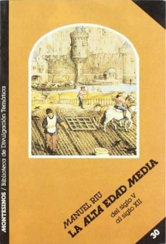 La Alta Edad Media: Del Siglo V Al Siglo Xii