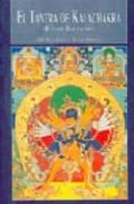 El Tantra De Kalachakra: Rito De Iniciacion