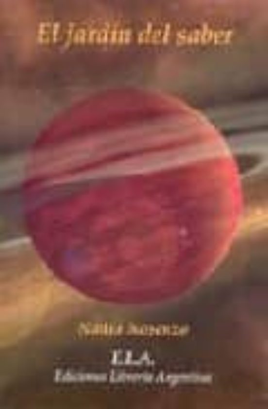 El Jardin Del Saber: Sobre La Ciencia De La Vida