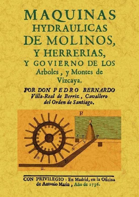 Maquinas Hydraulicas De Molinos Y Herrerias Y Gobierno De Los Arb Oles