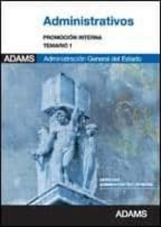 Administrativos De La Administracion Del Estado: Promocion Intern A: T