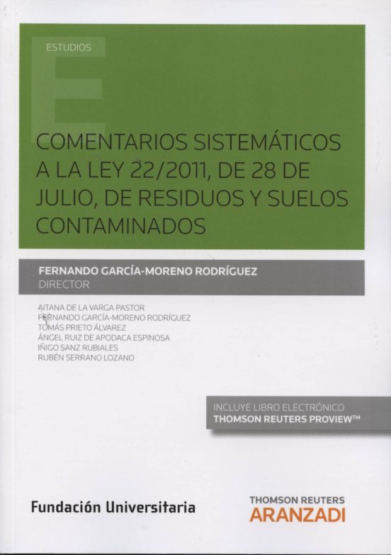Comentarios Sistemáticos A La Ley 22/2011 De 28 De Julio De Residuos Y