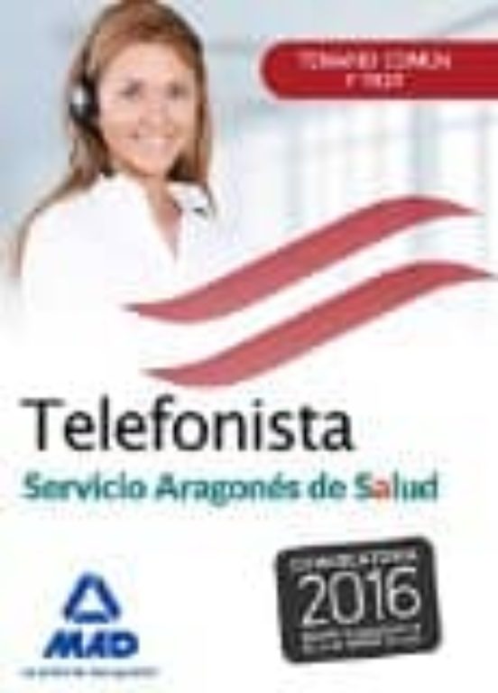 Telefonistas Del Servicio Aragonés De Salud. Temario Común Y Test