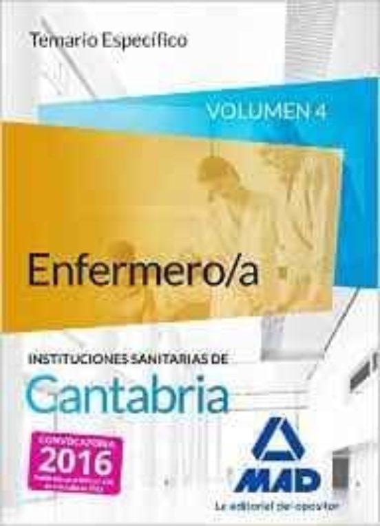 Enfermero/a De Las Instituciones Sanitarias De Cantabria. Temario Específico Volumen 4