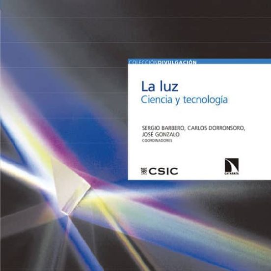 La Luz: Ciencia Y Tecnologia