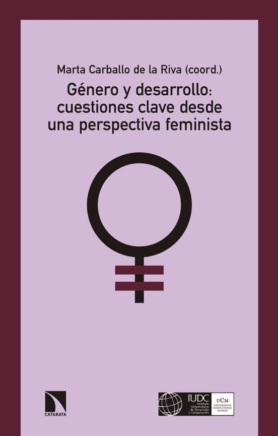 Género Y Desarrollo: Cuestiones Clave Desde Una Perspectiva